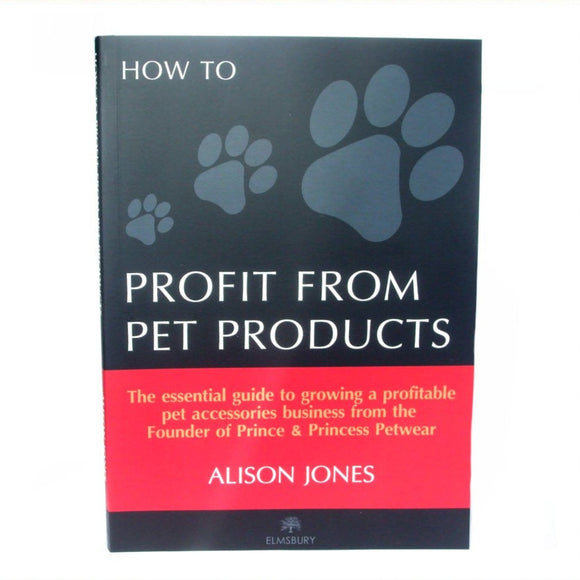 Books & Guides Profit From Pet Products Book - Prince & Princess Designer Petwear 